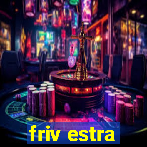 friv estra